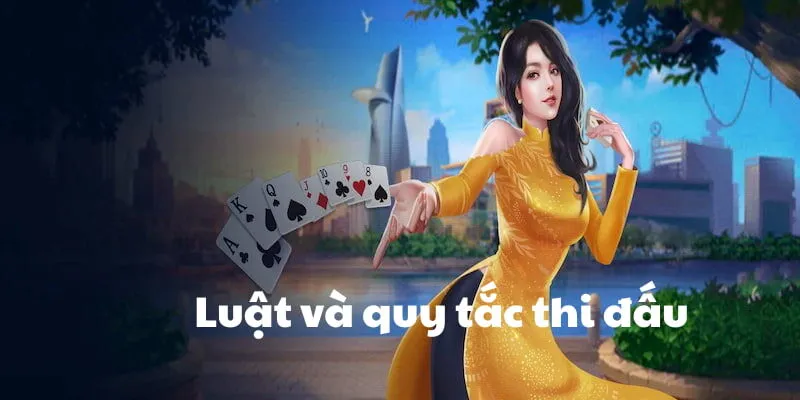 Tìm hiểu thật kỹ về luật và quy tắc thi đấu là điều vô cùng quan trọng trong đánh bài đổi thưởng